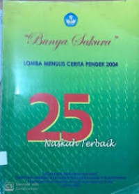 25 Naskah Terbaik Lomba Menulis Cerita Pendek Tahun 2004