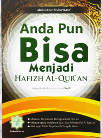 Anda Pun Bisa Menjadi Hafizh Al-Quran