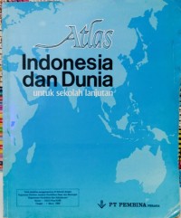 Atlas Indonesia dan Dunia Untuk Sekolah Lanjutan