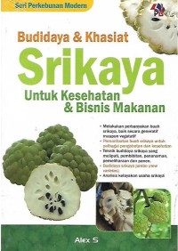 Budidaya & Khasiat Srikaya Untuk Kesehatan & Bisnis Makanan