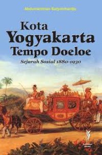 Kota Yogyakarta Tempo Doeloe Sejarah Sosial 1880-1930
