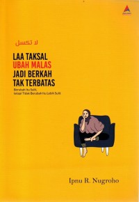 Laa Taksal Ubah Malas Jadi Berkah Tak Terbatas