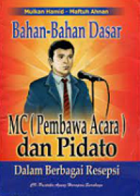 Bahan-Bahan Dasar MC (Pembawa Acara) dan Pidato Dalam Berbagai Resepsi