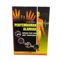 Penyembuhan Alamiah Dengan Pijat Dan Obat Tradisional