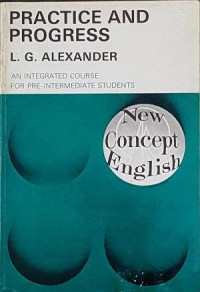 Practice and Progress: An Integrated Course for Intermediate Students