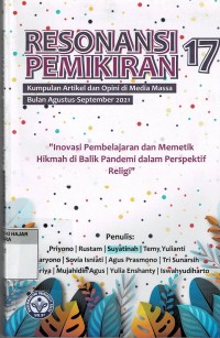 Resonansi Pemikiran 17 (Kumpulan Artikel dan Opini di Media Massa Agustus-September 2021)