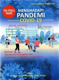 Tak Peru Panik; Menghadapi Pandemi Covid-19