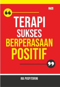 Terapi Sukses Berperasaan Positif