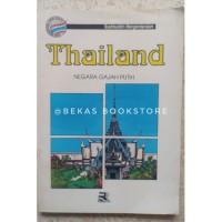 Thailand: Negara Gajah Putih