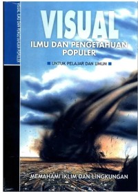 Visual Ilmu dan Pengetahuan Populer; Memahami Iklim dan Lingkungan