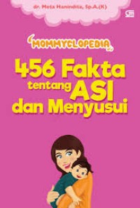 Image of 'Mommyclopedia 456 Fakta Tentang ASI dan Menyusui