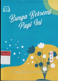 Image of Bunga Bersemi Pagi Ini Jilid 1