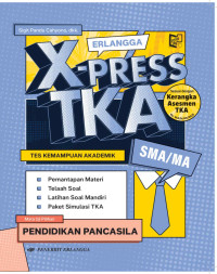 Image of Erlangga X-Press TKA : Pendidikan Pancasila SMA/MA