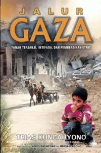 Jalur Gaza Tanah Terjanji, Intifada, dan Pembersihan Etnis