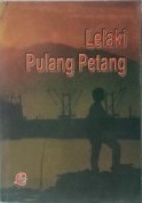 Image of Lelaki Pulang Petang