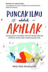 Puncak Ilmu Adalah Akhlak