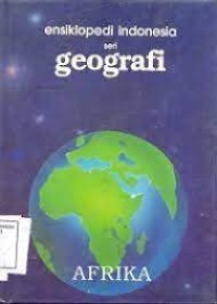 Ensiklopedi Indonesia Seri Geografi: Afrika