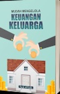 Mudah Mengelola Keuangan Keluarga